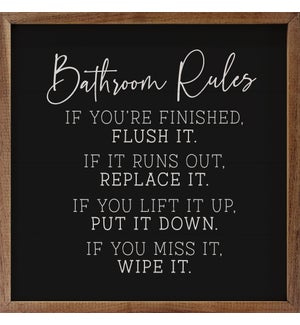 Bathroom Rules If You're Finished Black